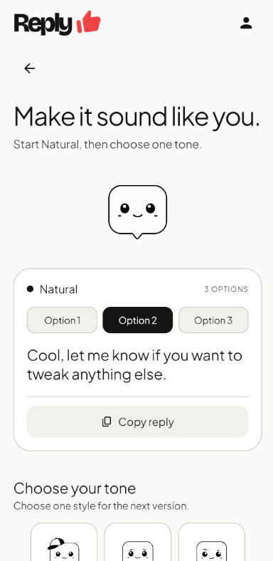 ReplyLike showing three Natural reply options